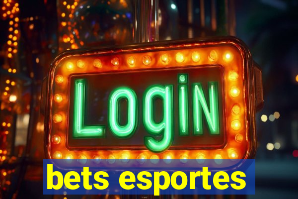 bets esportes