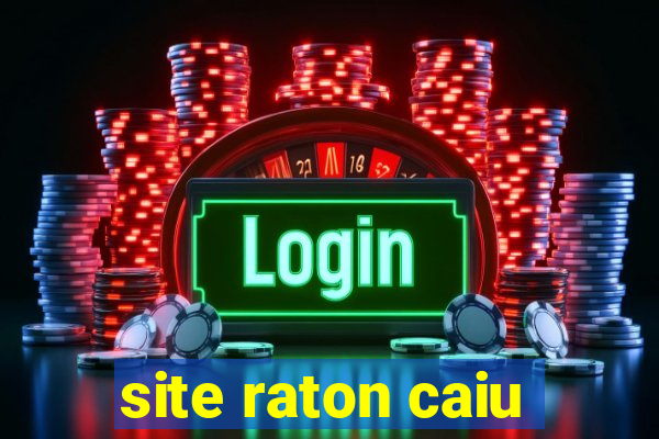 site raton caiu