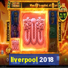 liverpool 2018