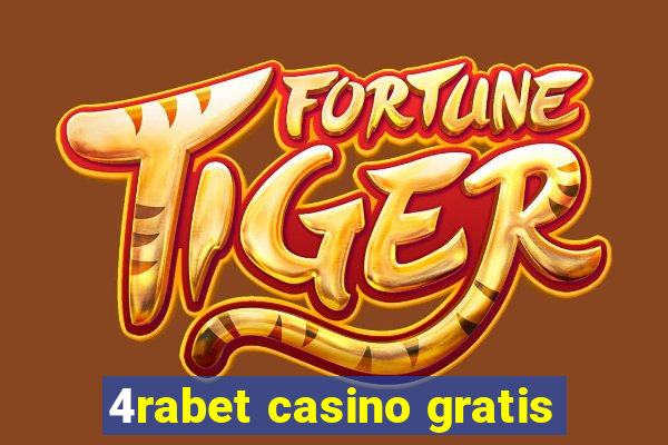 4rabet casino gratis