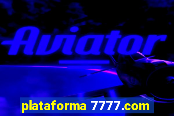 plataforma 7777.com