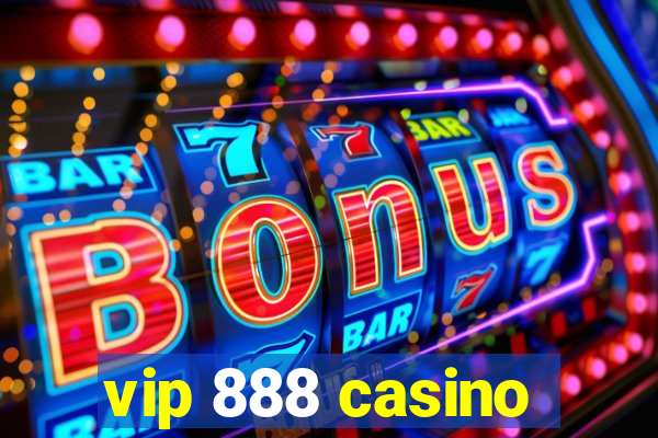 vip 888 casino