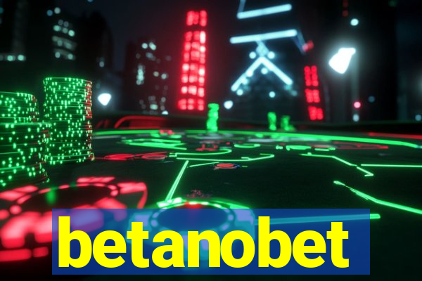 betanobet