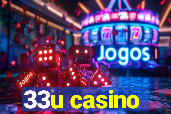 33u casino