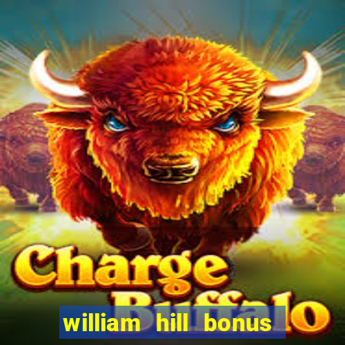 william hill bonus codes bingo