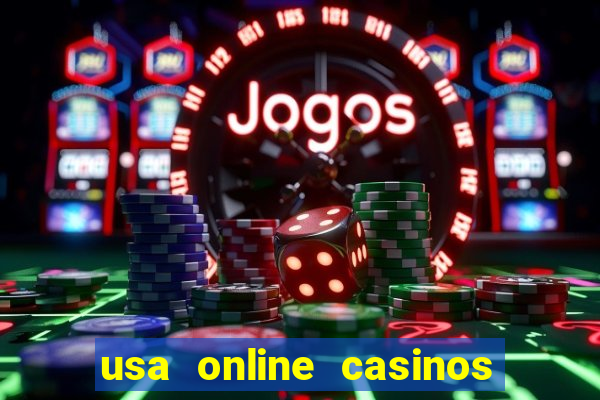 usa online casinos real money