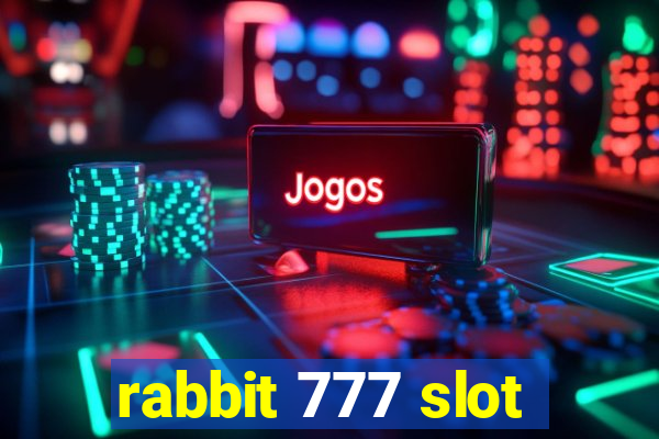 rabbit 777 slot