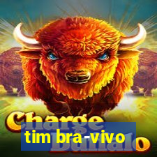 tim bra-vivo