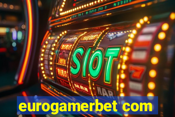 eurogamerbet com