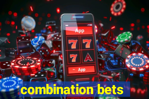 combination bets