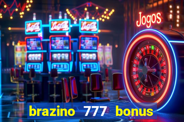 brazino 777 bonus de 4000