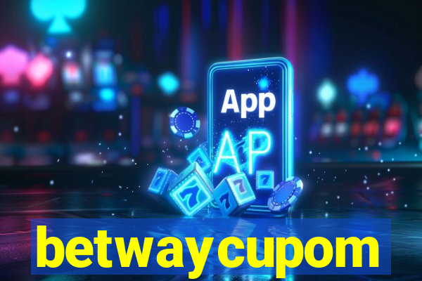 betwaycupom