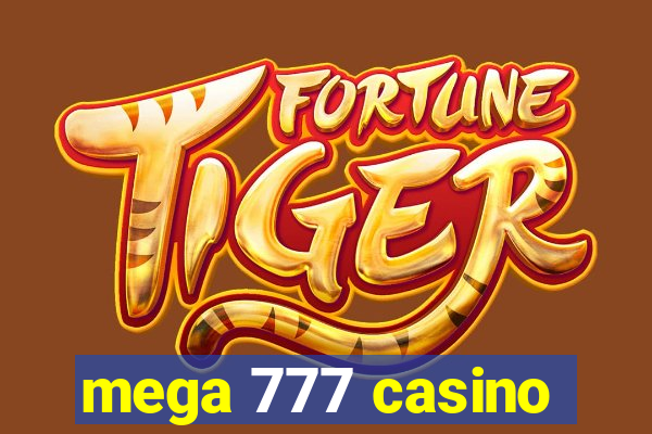 mega 777 casino