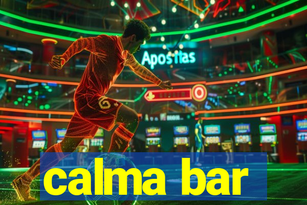 calma bar