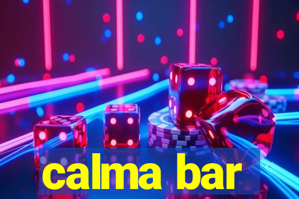 calma bar