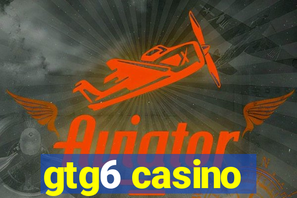 gtg6 casino