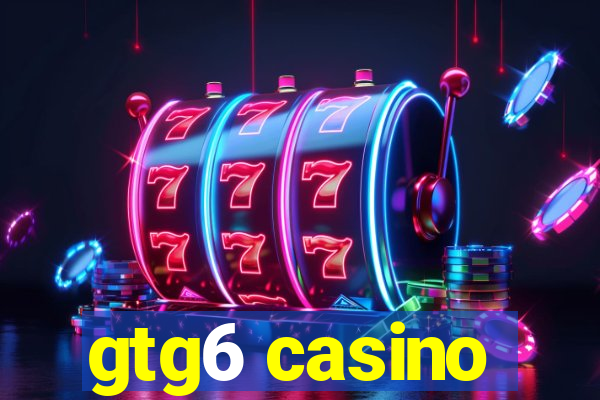 gtg6 casino