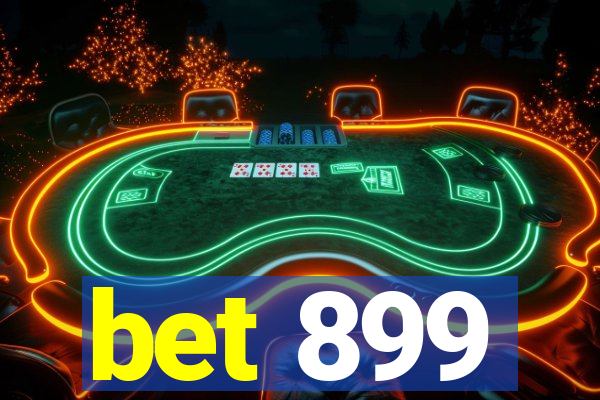 bet 899