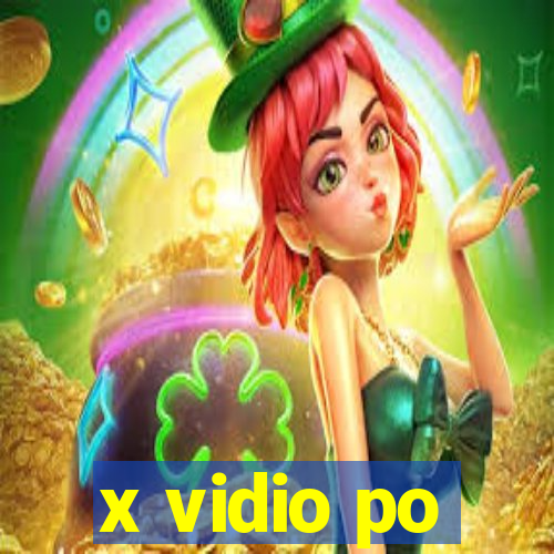 x vidio po