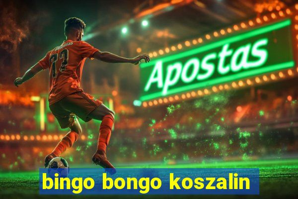 bingo bongo koszalin