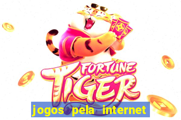 jogos pela internet que ganha dinheiro