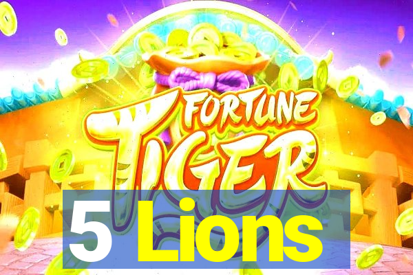 5 Lions