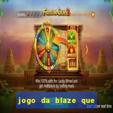 jogo da blaze que mais paga