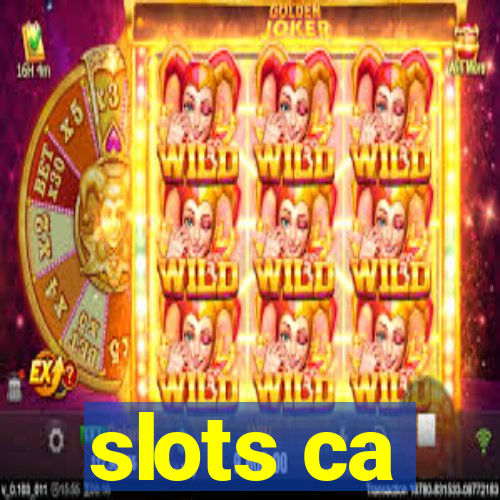 slots ca