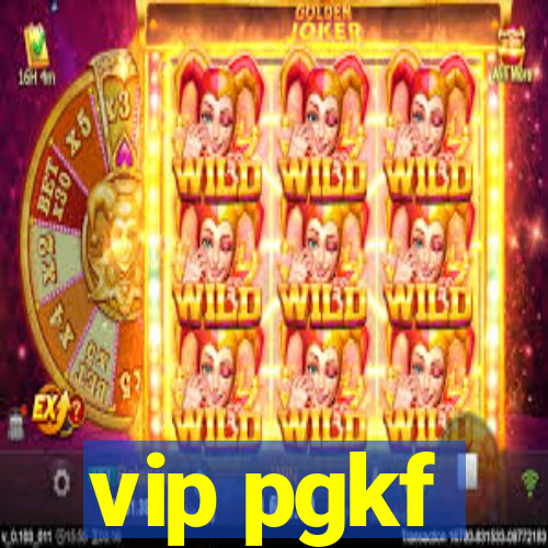 vip pgkf