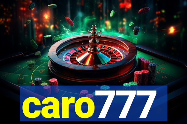 caro777