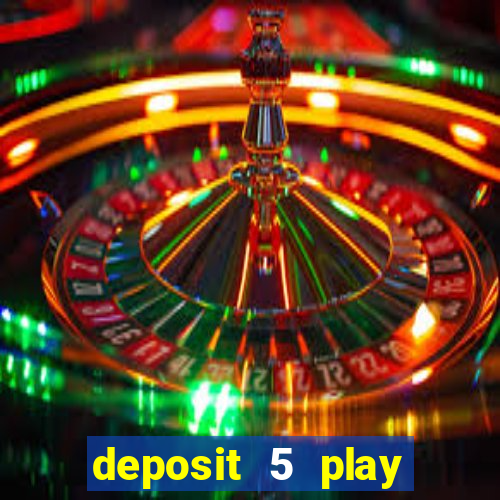 deposit 5 play with 30 bingo