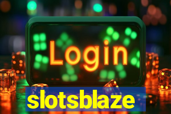 slotsblaze