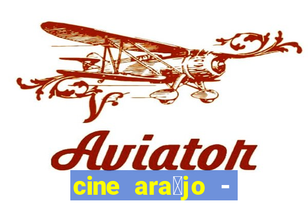 cine ara煤jo - cine porto velho