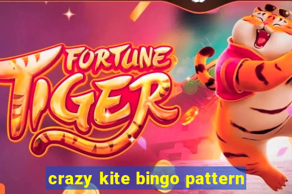 crazy kite bingo pattern