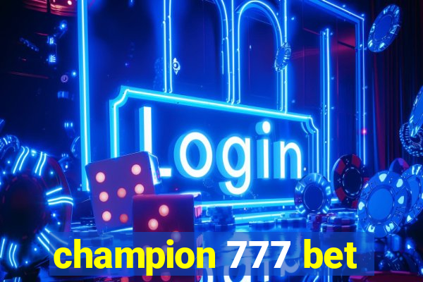 champion 777 bet