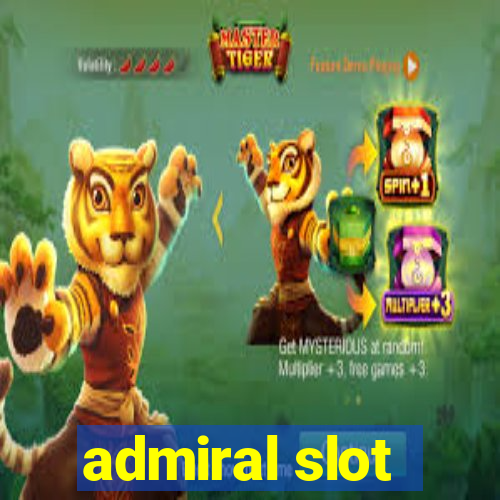 admiral slot