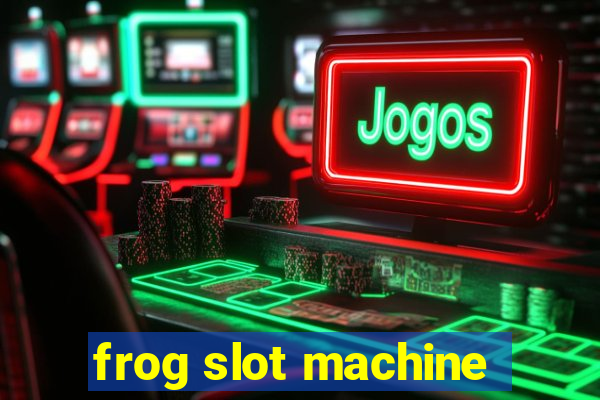 frog slot machine