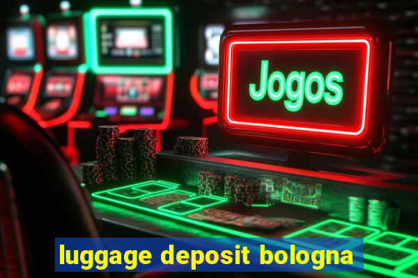 luggage deposit bologna