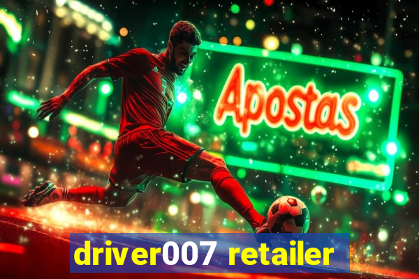 driver007 retailer