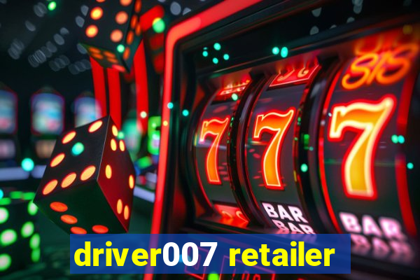 driver007 retailer