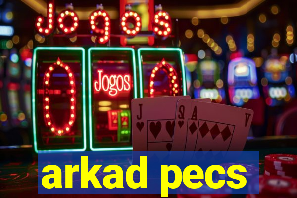 arkad pecs