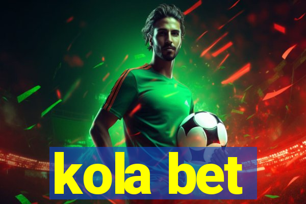 kola bet