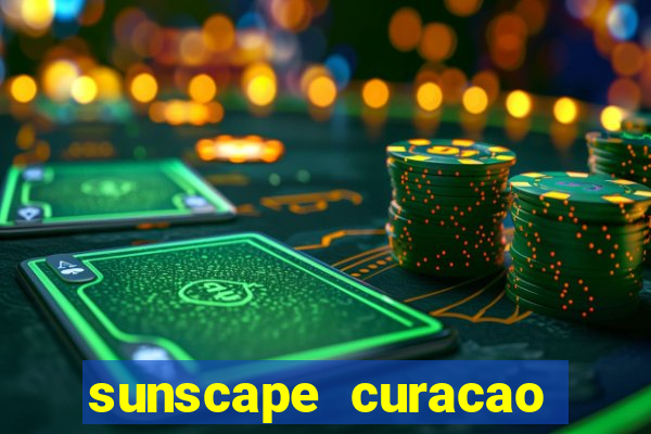 sunscape curacao resort spa & casino