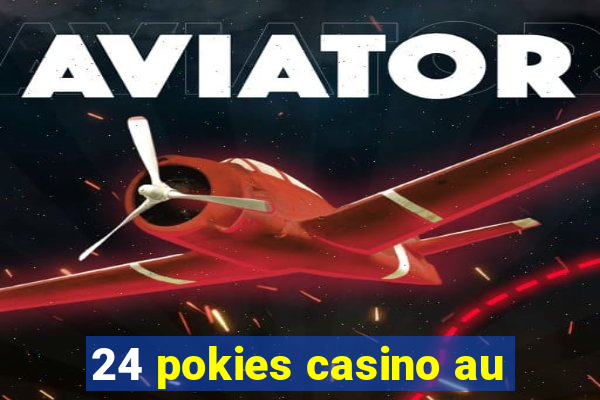 24 pokies casino au