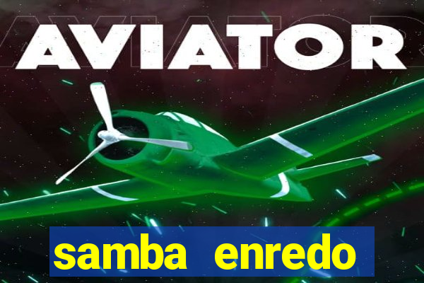 samba enredo mangueira 2024