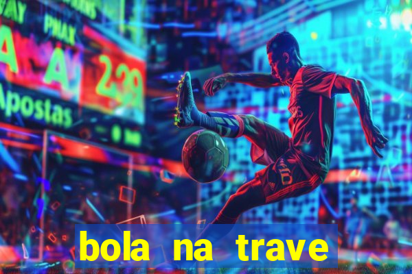 bola na trave betano como funciona