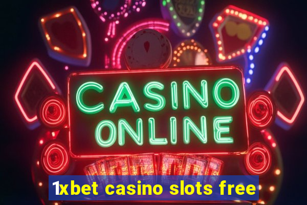 1xbet casino slots free