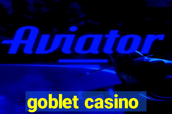 goblet casino