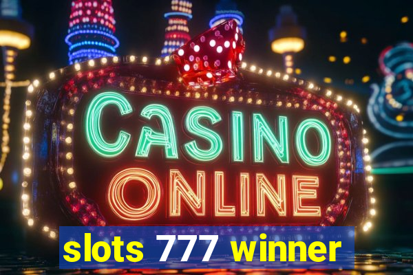 slots 777 winner