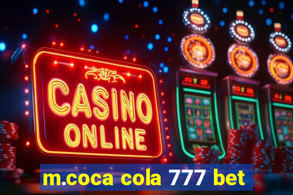 m.coca cola 777 bet